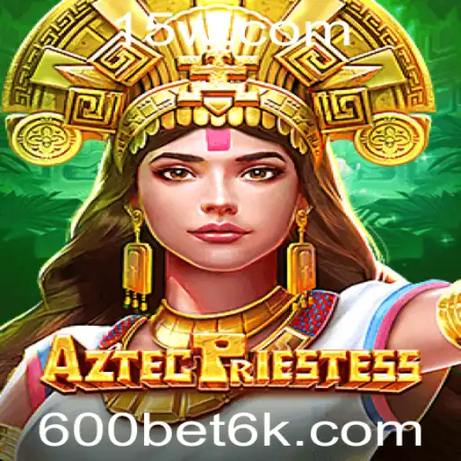 AztecPriestess: Mergulhe nas Aventuras do Mundo Antigo com 600bet